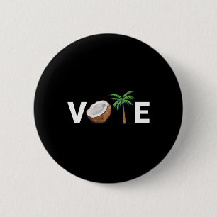 Think You Just Fell Out Of A Coconut Tree Harris 2 6 Cm Round Badge