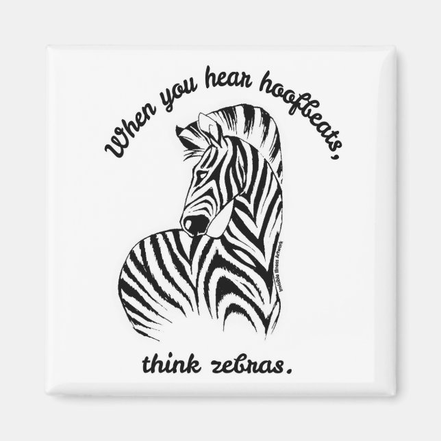 Think Zebras Magnet (Front)
