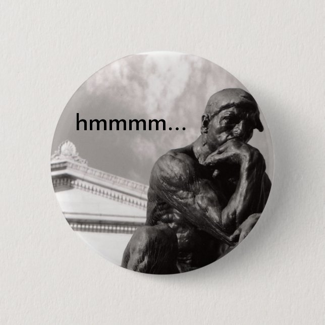 Thinker 6 Cm Round Badge (Front)