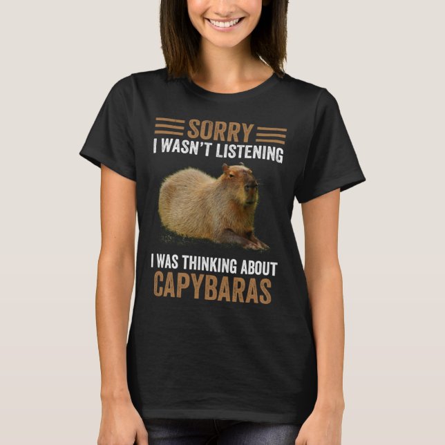 Thinking About Capybaras  Capybara Gnawer  Humor T-Shirt (Front)