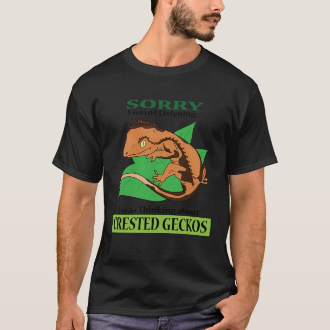 Thinking About Crested Geckos  Reptile Lizards T-Shirt (Front)