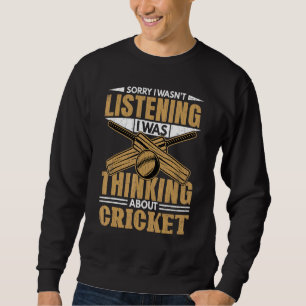 Thinking About Cricket   Player Coach Sports Graph Sweatshirt