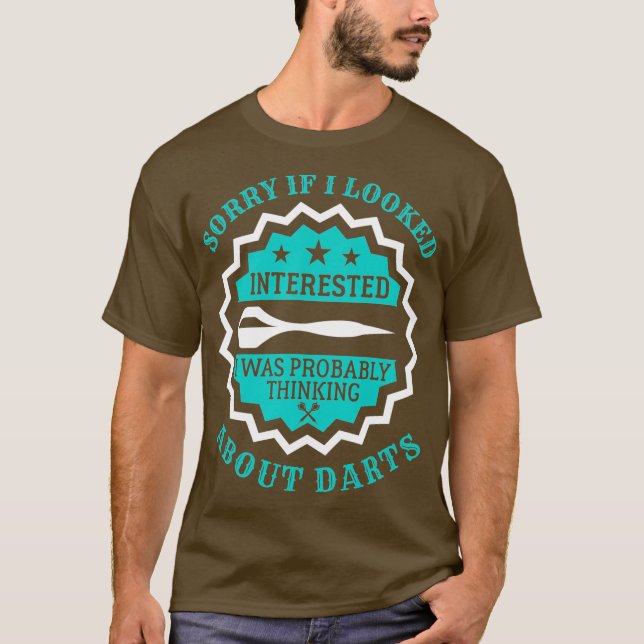 Thinking About Darts T-Shirt (Front)