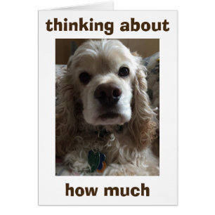 THINKING ABOUT "HOW MUCH I LOVE YOU" GREETING CARD