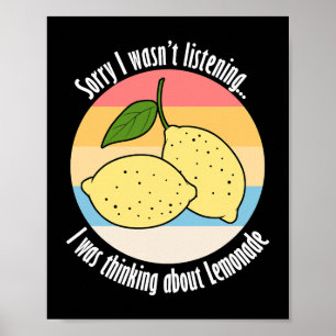 Thinking About Lemonade Citrus Lemon Poster