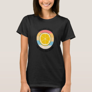 Thinking About Lemonade Fruits Citrus Fruit T-Shirt