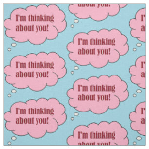 Thinking about you, pink fabric
