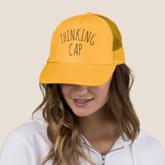 "THINKING CAP" Trucker Hat