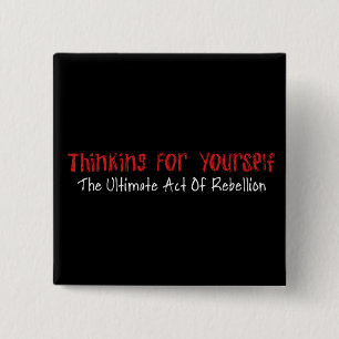 Thinking For Yourself 15 Cm Square Badge