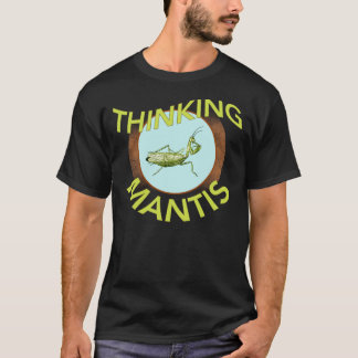 Thinking Mantis Shirt