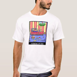 Thinking Of Ewe. T-Shirt