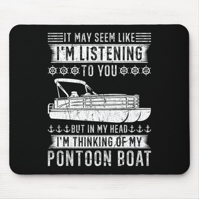 Thinking Of My Pontoon Boat Captain  Mouse Mat (Front)