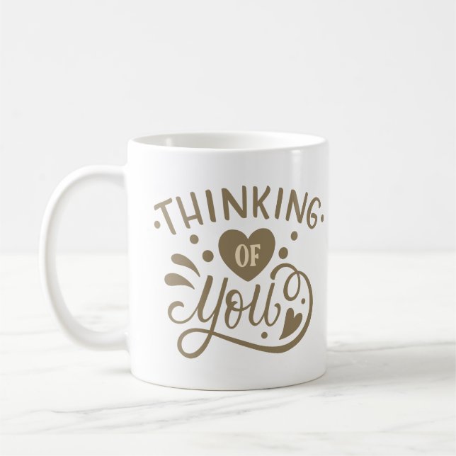 thinking of you coffee mug (Left)