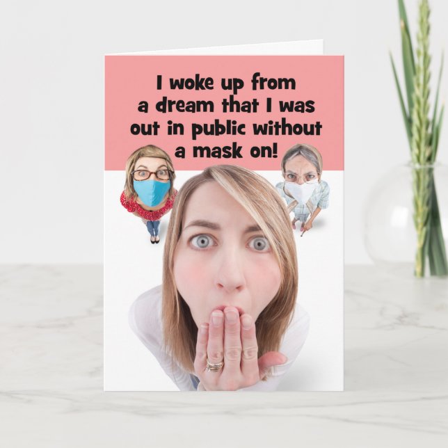 Thinking of You Face Mask Stress Dream Humour Holiday Card (Front)