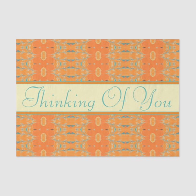 Thinking Of You In Orange and Teal Tissue Paper (Front)