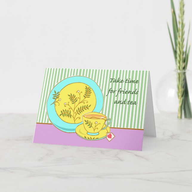 Thinking of You, Take Time for Friends and Tea Card (Front)