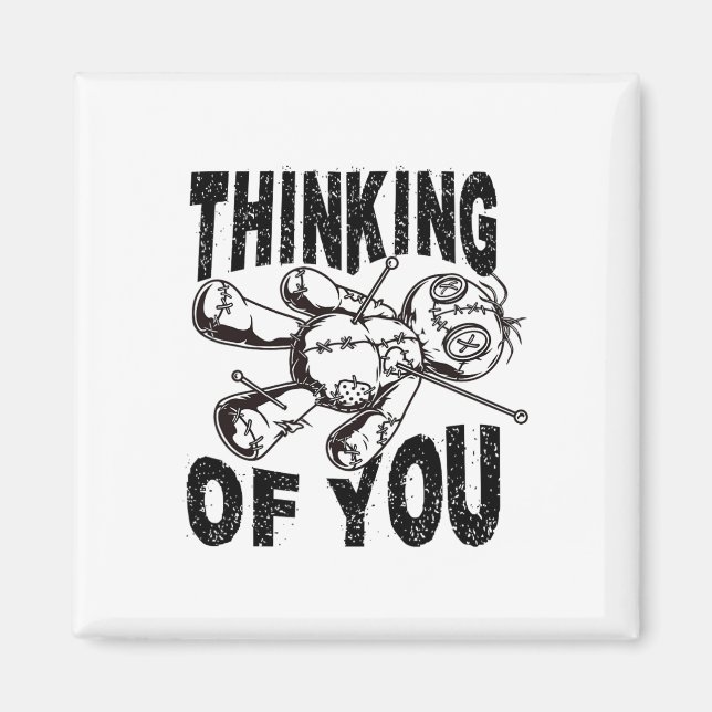 Thinking Of You Voodoo Doll Funny Halloween 2024  Magnet (Front)