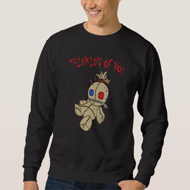 Thinking Of You Voodoo Doll Witchcraft Spells Doll Sweatshirt (Front)