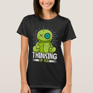 Thinking Of You Voodoo Dolls Cute And Creepy For M T-Shirt