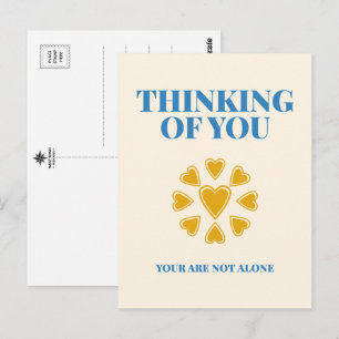 Thinking of You, You Are Not Alone Postcard