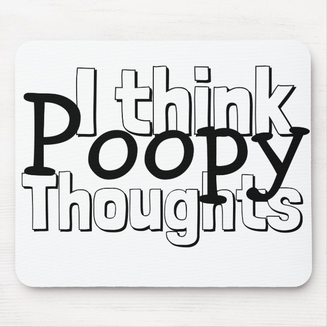 Thinking Poopy Thoughts Mouse Mat (Front)