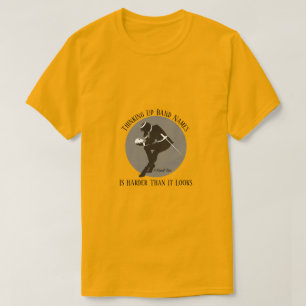Thinking Up Band Names - A MisterP Shirt