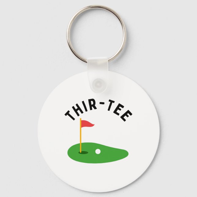 Thir-tee 30th Golf Birthday Party Thirtieth Golf P Key Ring (Front)