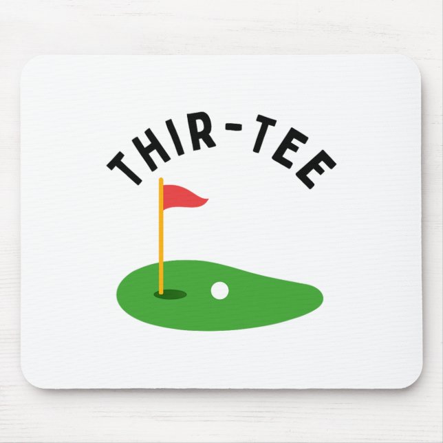 Thir-tee 30th Golf Birthday Party Thirtieth Golf P Mouse Mat (Front)