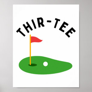 Thir-tee 30th Golf Birthday Party Thirtieth Golf P Poster