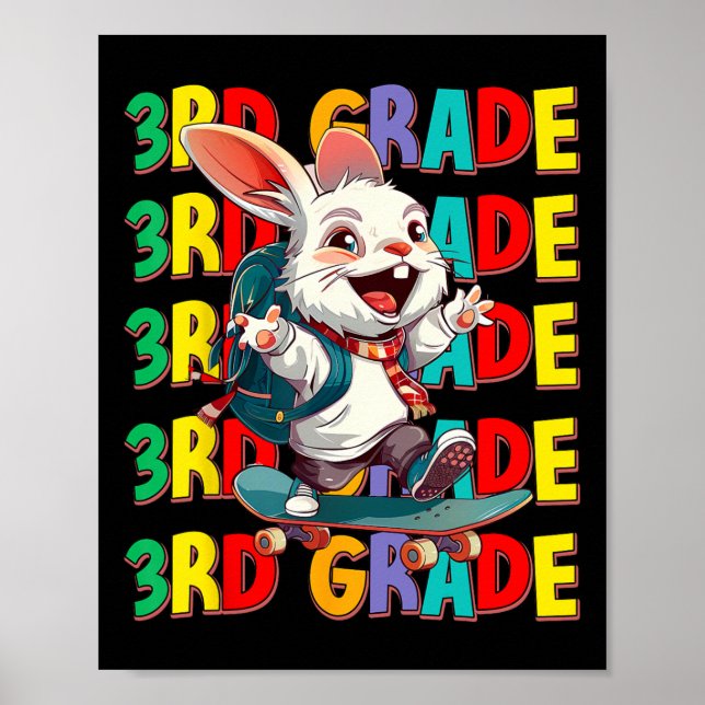 Third 3rd Grade Ck To School Rabbit Skateboarding  Poster (Front)