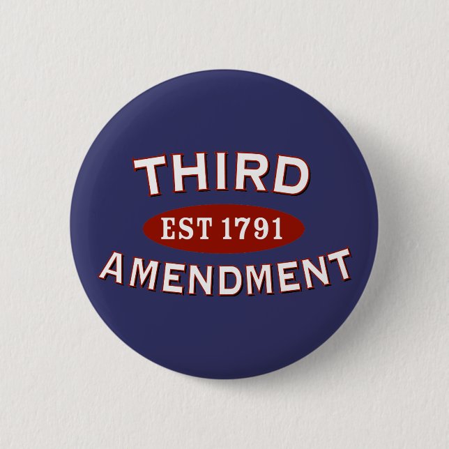 Third Amendment Est 1791 6 Cm Round Badge (Front)