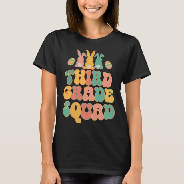 Third Grad Squad Teacher  Retro Groovy Easter Bunn T-Shirt (Front)