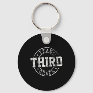Third Grade Dream Team 3rd Grade First Day Of Scho Key Ring