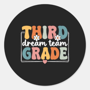 Third Grade Dream Team Back To School 3rd Grade Te Classic Round Sticker