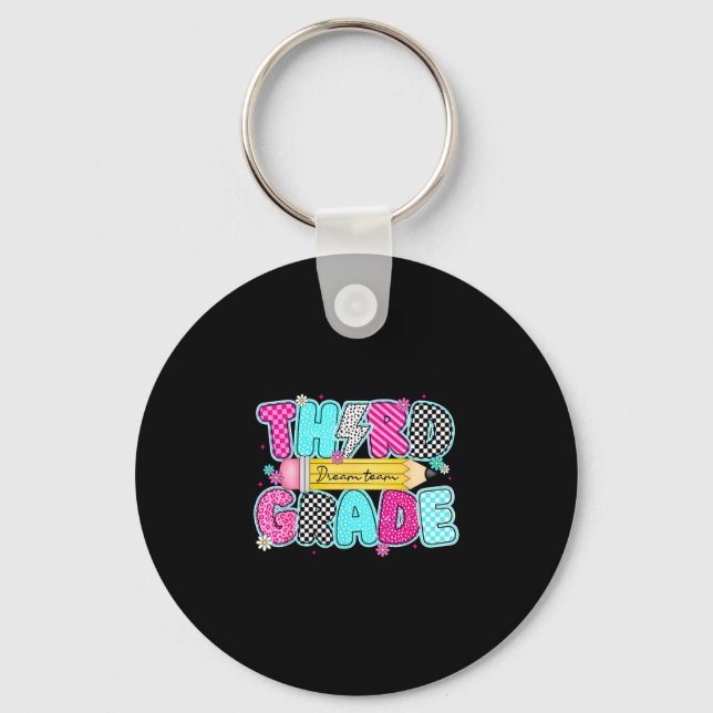 Third grade dream team back to school first day of key ring (Front)