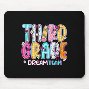 Third Grade Dream Team Back To School First Day Of Mouse Mat