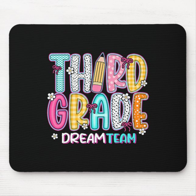 Third Grade Dream Team Back To School First Day Of Mouse Mat (Front)