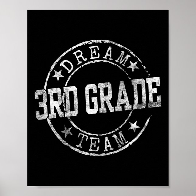 Third Grade Dream Team First Day Of 3rd Grade Teac Poster (Front)