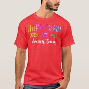 Third Grade Dream Team Students Teachers Back To S T-Shirt