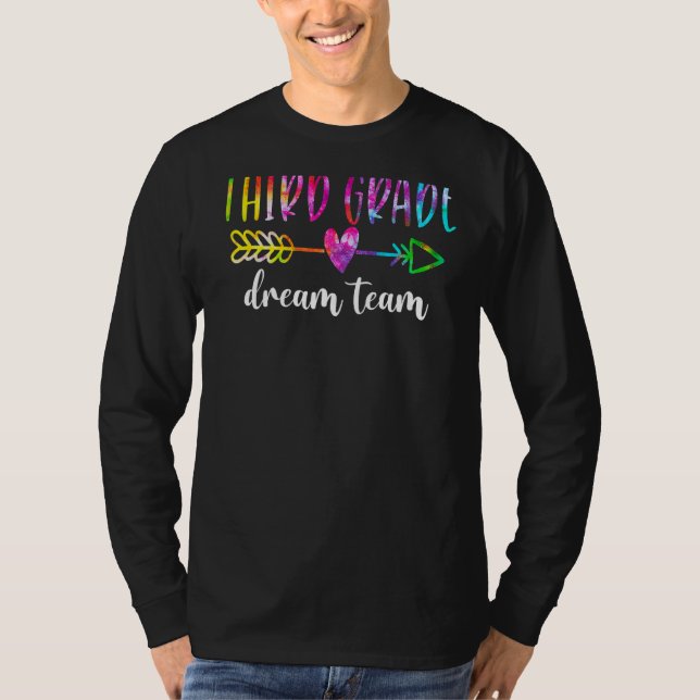 Third Grade Dream Team Students Teachers Back To S T-Shirt (Front)