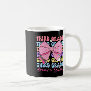 Third Grade Dream Team Teacher Bow Back To School Coffee Mug