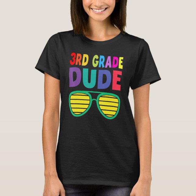 Third Grade Dude Back To School Crush 3rd Grade Ki T-Shirt (Front)