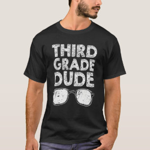 Third Grade Dude Sunglasses Teacher Back To School T-Shirt