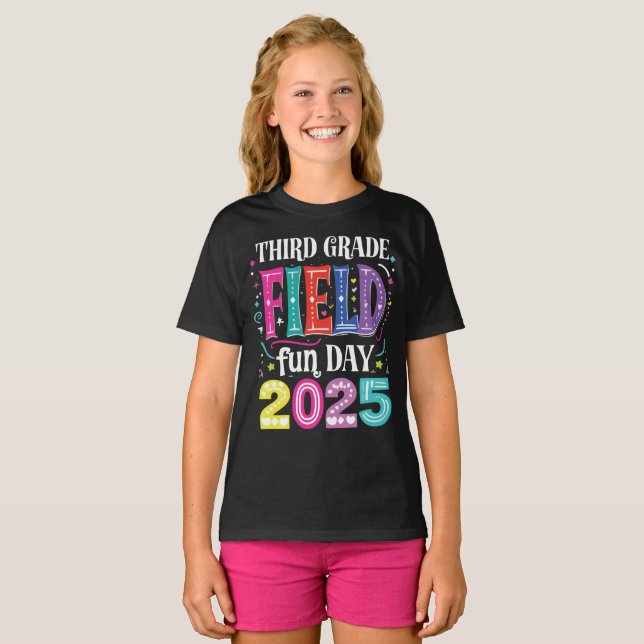 Third Grade Field Day Fun Day 2025 School Field Da T-Shirt (Front Full)