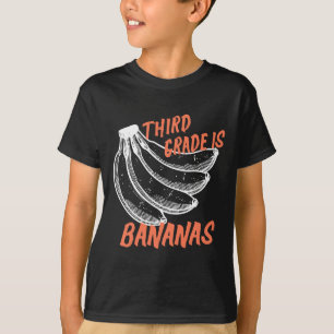 Third Grade Is Bananas 3rd Grade Back To School Te T-Shirt