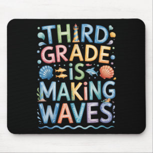 Third Grade Is Making Waves Back To School Kids An Mouse Mat