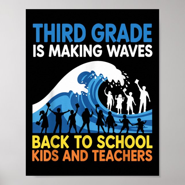 Third Grade Is Making Waves Back To School Kids An Poster (Front)
