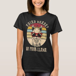 Third Grade No Prob Llama Teacher Student Back To T-Shirt