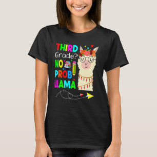 Third Grade No Prob Llama Teacher Student Back To  T-Shirt
