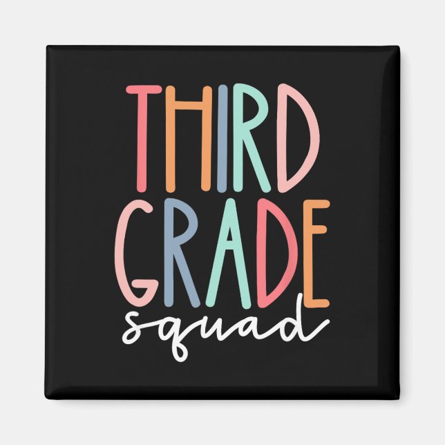Third Grade Squad 3rd Grade Teacher Crew Ck To Sch Magnet (Front)